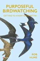 Purposeful Birdwatching Getting To Know Birds Better Rob Hume Taschenbuch 2024