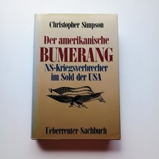 Der amerikanische Bumerang NS-Kriegsverbrecher im Sold d USA Christopher Simpson