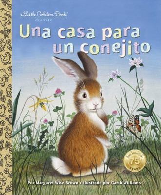 Una Casa Para Un Conejito (Home for a Bunny Spanish Edition)
