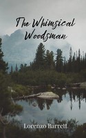 The Whimsical Woodsman Lorenzo Barrett Taschenbuch Englisch 2025