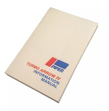 Piper Turbo Arrow IV,  PA-28RT-201T Pilot's Information Manual  NO. 761 691