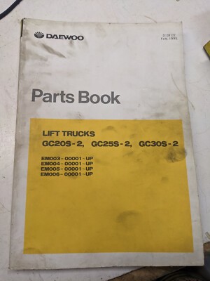 DAEWOO PARTS BOOK LIST MANUAL LIFT TRUCK GC20S-2 GC25S-2 GC30S-2 1995