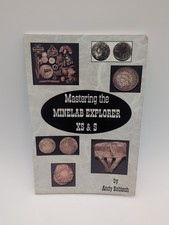 Mastering the Minelab Explorer XS & S by Andy Sabisch Metal Detecting