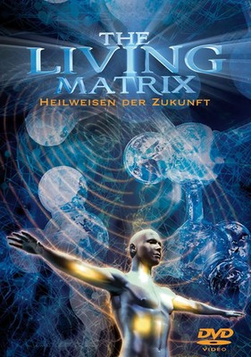 The Living Matrix | Heilweisen der Zukunft | Bruce Lipton | DVD | 93 Min. | 2009