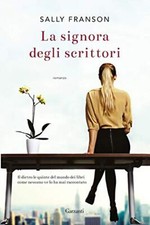La signora degli scrittori - Sally Franson (Garzanti) [2019]