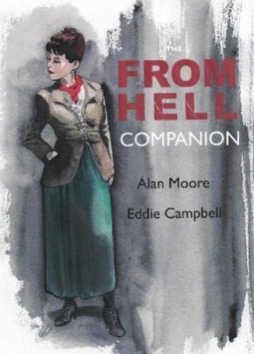 Eddie Campbell Alan Moore The From Hell Companion (Paperback) (UK IMPORT) - Picture 1 of 1