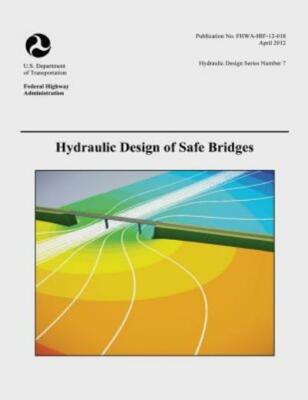 Hydraulic Design Of Safe Bridges