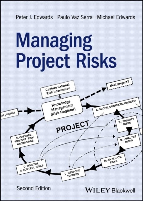 Managing Project Risks by Peter J. Edwards, Paulo Vaz Serra, ... - - Image 2