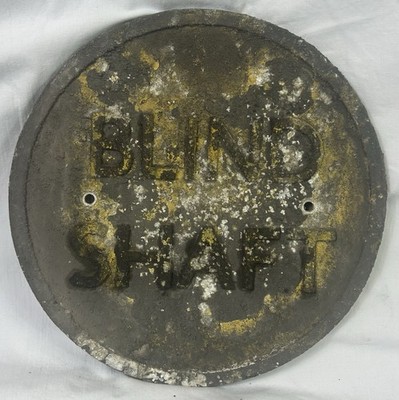 Vintage Blindschacht Bergbau Schild, Zeche etc 1950, Metall, Royal Label Factory
