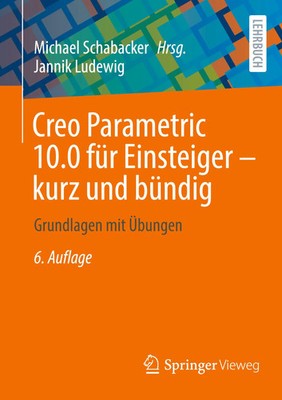 Jannik Ludewig | Creo Parametric 10.0 für Einsteiger ¿ kurz und bündig | Buch