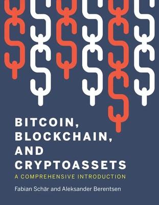 Bitcoin, Blockchain, and Cryptoassets | A Comprehensive Introduction | Englisch
