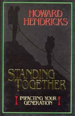 Standing Together: Impacting Your Generation - Hardcover - VERY GOOD