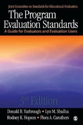 The Program Evaluation Standards: A Guide for Evaluators and Evaluation Users