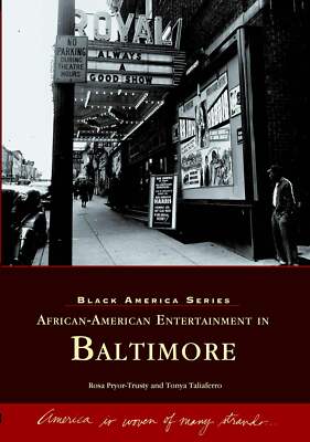 NEW Arcadia Publishing African-American Entertainment in Baltimore, MD 978073851