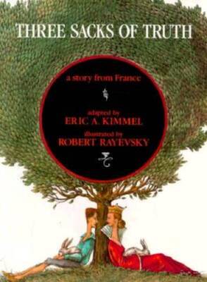 Three Sacks of Truth: A Story from France - Hardcover By Kimmel, Eric A. - GOOD