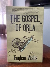 The Gospel of Orla by Eoghan Walls ARC Uncorrected Proof NEW! (March 2023)