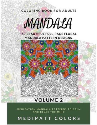 Mandala: 50 Beautiful Full-Page Floral Mandala Pattern Designs by M. Caesar (Eng