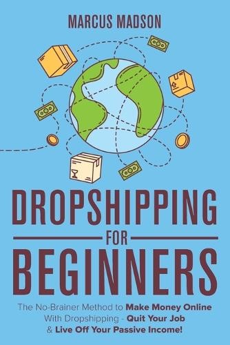 Marcus Madson Dropshipping For Beginners (Paperback)