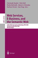 Christoph Bussler (U. A.) | Web Services, E-Business, And The Semantic Web | Xi