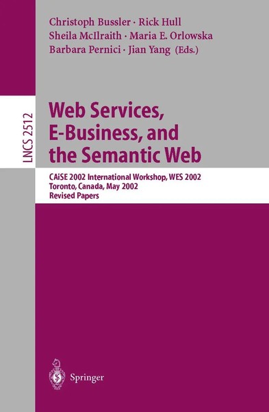 Christoph Bussler (U. A.) | Web Services, E-Business, And The Semantic Web | Xi-image