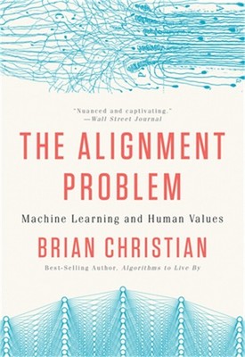 The Alignment Problem: Machine Learning and Human Values (Paperback or Softback)