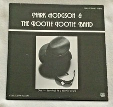 Mark Hodgson & The Rootie Tootie Band Survival in a Tourist Town LP - Signed