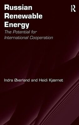 Russian Renewable Energy: The Potential for International Cooperation by ...