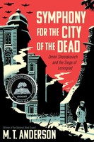 Symphony For The City Of The Dead Dmitri Shostakovich And The Siege Of Leningrad