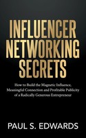Paul S. Edwards | Influencer Networking Secrets | Taschenbuch | Englisch (2021)