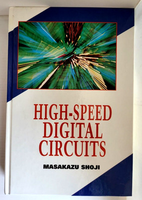 HIGH-SPEED DIGITAL CIRCUITS Masakazu Shoji Addison Wesley BRAND NEW