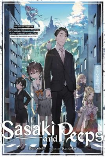 Sasaki and Peeps, Vol. 1 (light novel) (Tascabile) SASAKI & PEEPS LIGHT NOVEL SC