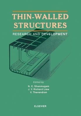 Thin-Walled Structures Research and Development Richard Liew Thevendran Hardback