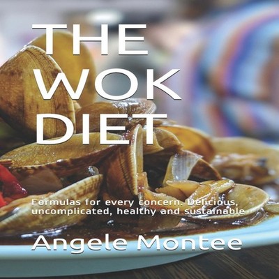 THE WOK DIET Formulas for every concern. Delicious uncomplicated