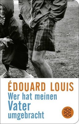 Wer hat meinen Vater umgebracht | Édouard Louis | deutsch | Qui a tué mon père
