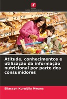Atitude, Conhecimentos E UtilizaçãO Da InformaçãO Nutricional Por Parte Dos...