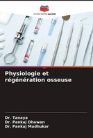 Tanaya (U. A.) | Physiologie Et RéGéNéRation Osseuse | Taschenbuch | FranzöSisch