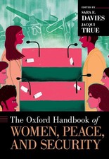 The Oxford Handbook of Women, Peace, and Secu...