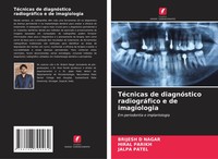 Brijesh D Nagar (U. A.) | TéCnicas De DiagnóStico RadiográFico E De Imagiologia