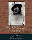 The Mule-Bone by Zora Neale Hurston, Zora Hurston and Langston Hughes (Paperback / softback, 2007)