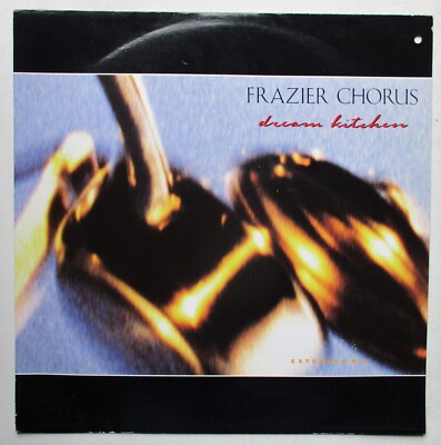 Frazier Chorus - 12'' - Dream Kitchen (Ext)- 1988 - Virgin VST 1145 - P/S - VG/EX