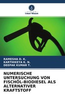 Ramesha D. K. (U. A.) | Numerische Untersuchung VON FISCHÖL-BIODIESEL Als...