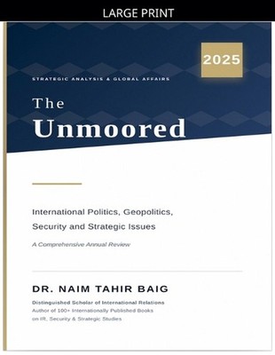 The Unmoored 2025 by Naim Tahir Baig Paperback Book