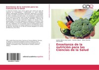 EnseñAnza De La NutriciòN Para Las Ciencias De La Salud Lizette Elena Leiva Suer