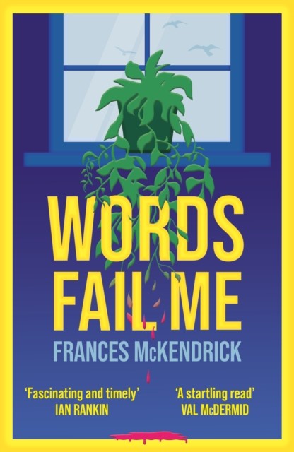 Words Fail Me by Frances McKendrick (Paperback Book)