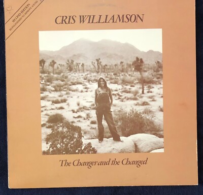 CRIS WILLIAMSON : THE CHANGER & THE CHANGED - 1975 LP LF-904 - Fast Shipping