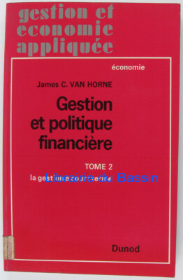 Management und Finanzpolitik Band 2 Kurzfristiges Management Van Horne 1973