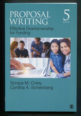 Proposal Writing : Effective Grantsmanship for Funding by Coley, Scheinberg 5th