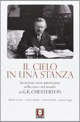 Libri Cielo In Una Stanza. Incursione (Non Autorizzata) Nella Casa E Nel Mondo D