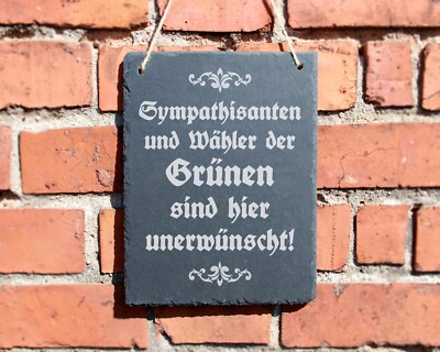 SCHIEFERTAFEL ''GRÜNE SIND HIER UNERWÜNSCHT'' AMPEL POLITIK SCHILD EINGANG #0137