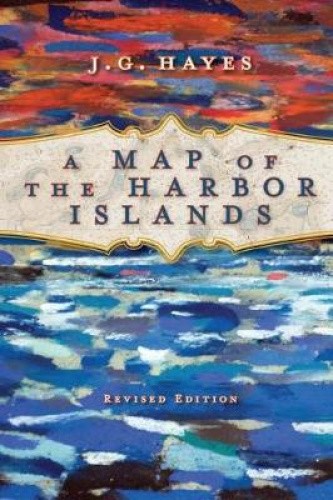A Map of the Harbor Islands by J G Hayes [Paperback]